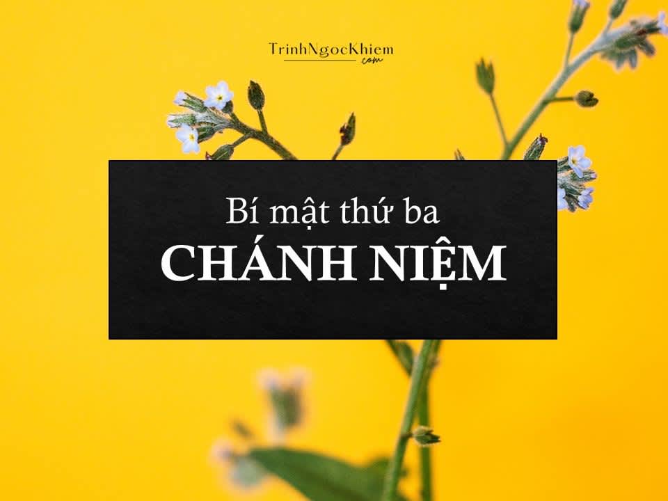 Bí mật thứ ba – Chánh niệm