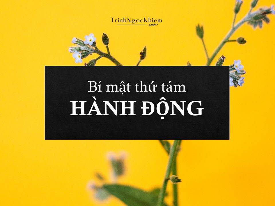 Bí mật thứ tám – Hành động